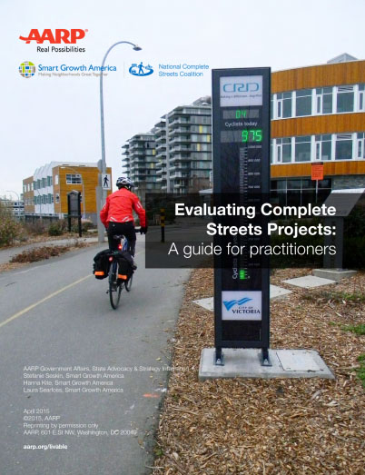 Evaluating Complete Streets Projects: A guide for practitioners
