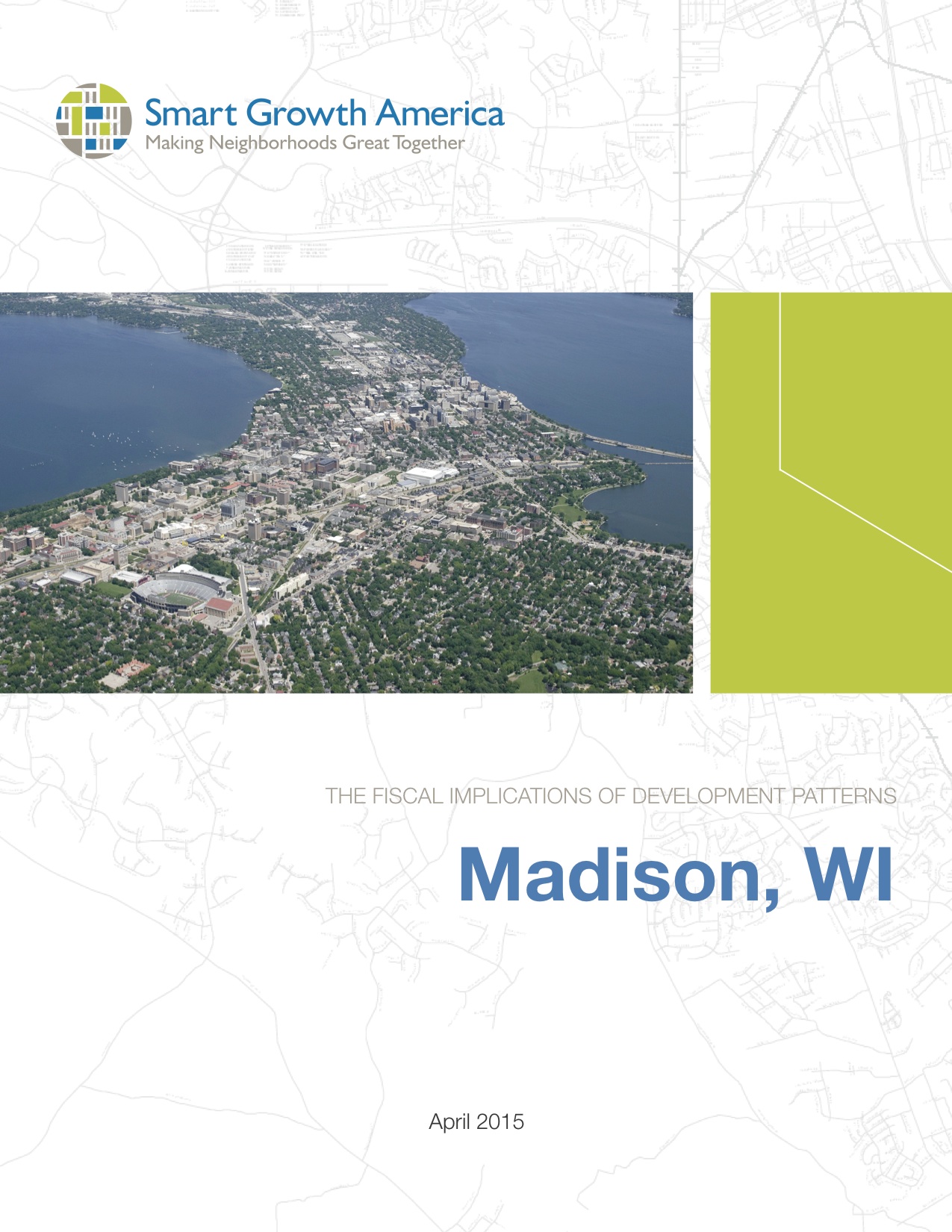 The Fiscal Implications: Madison, WI