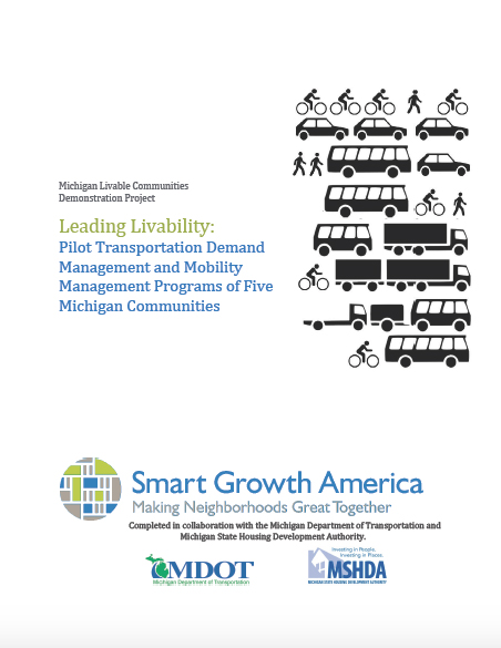 Leading Livability: Pilot Transportation Demand Management and Mobility Management Programs of Five Michigan Communities