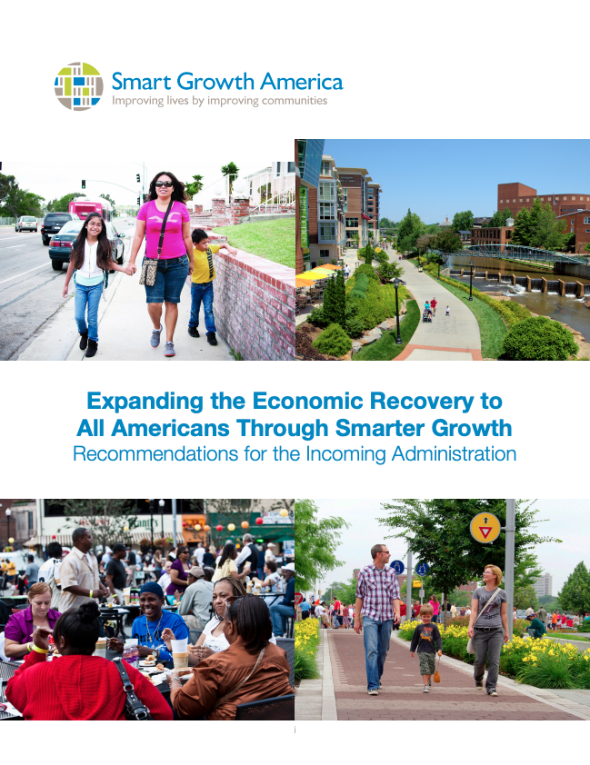 Expanding the Economic Recovery to All Americans through Smarter Growth: Recommendations for the Incoming Administration