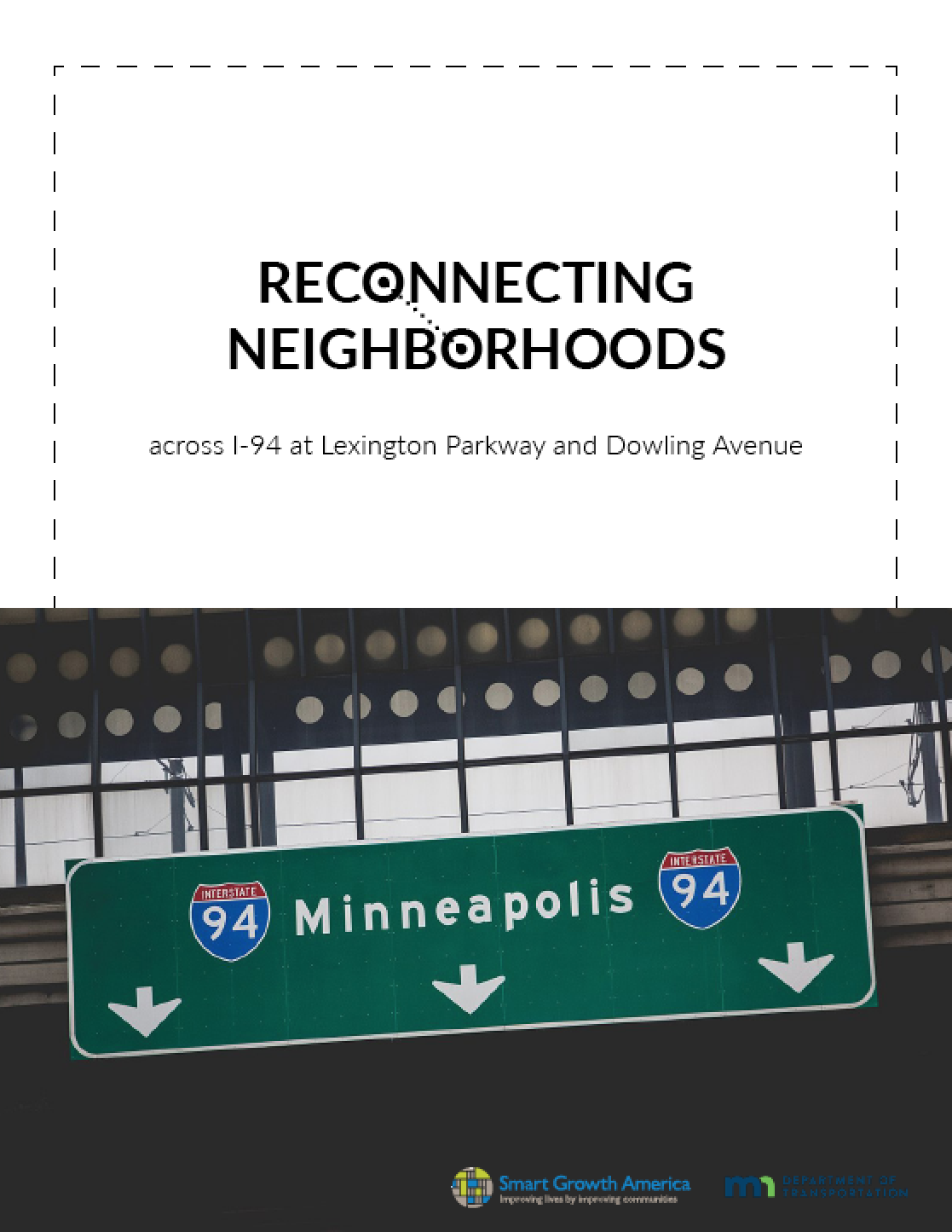 Reconnecting Neighborhoods across I-94 at Lexington Parkway and Dowling Avenue
