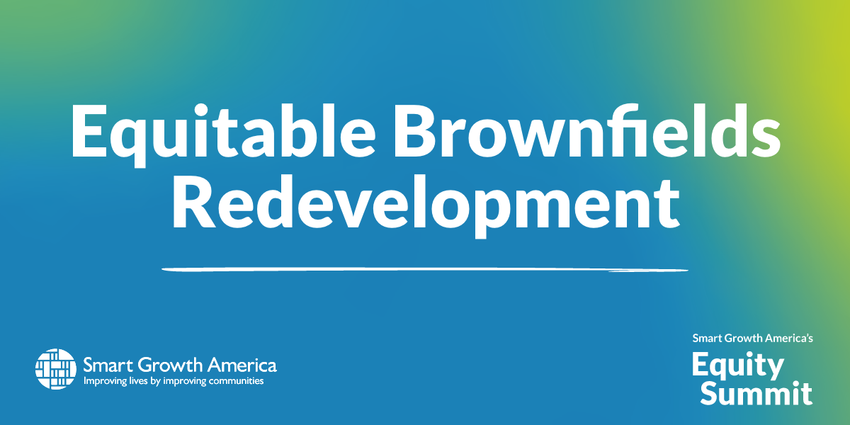 Equitable Brownfields Redevelopment Event (April 5, 2022)