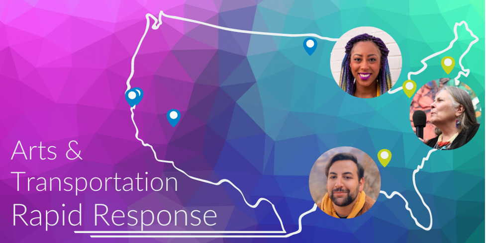 Join our webinar to hear about the Arts & Transportation Rapid Response projects.