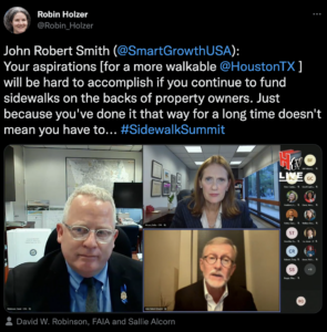 Robin Holzer acknowledges John Robert Smith from Smart Growth America/Transportation 4 America in a tweet, including a screenshot of John Robert Smith, Mayor Sallie Alcorn, and David W. Robinson at the Houston Sidewalk Summit. 