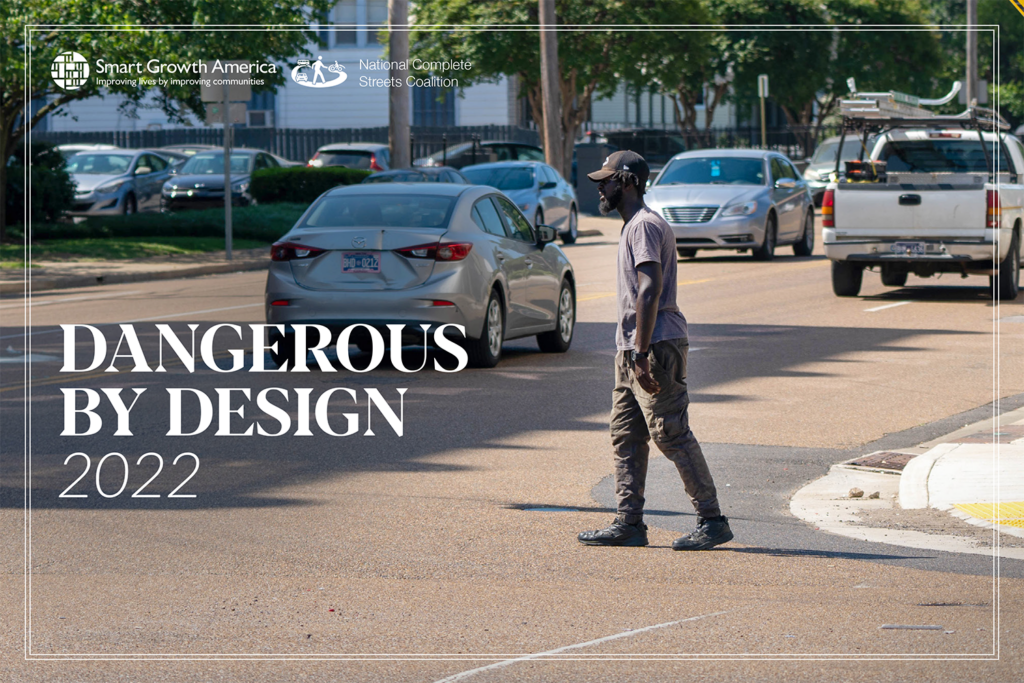 Dangerous By Design 2022 - Smart Growth America