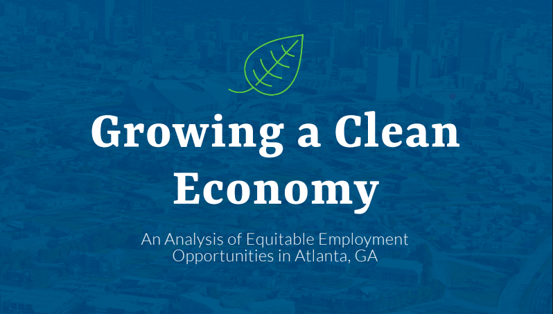 Growing a Clean Economy—A collaborative Climate Change, Health & Equity project by SGA and the Partnership for Southern Equity