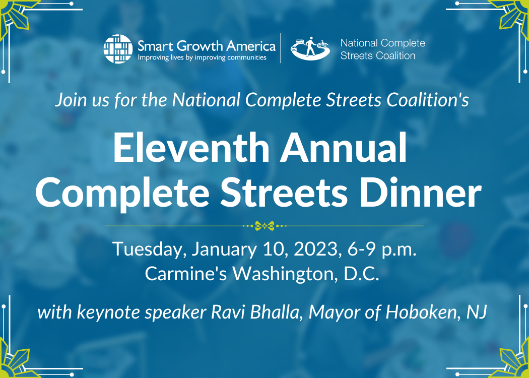 Join us for the Eleventh Annual Complete Streets Dinner