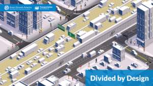 Click here to learn more about Smart Growth America's Divided by Design report