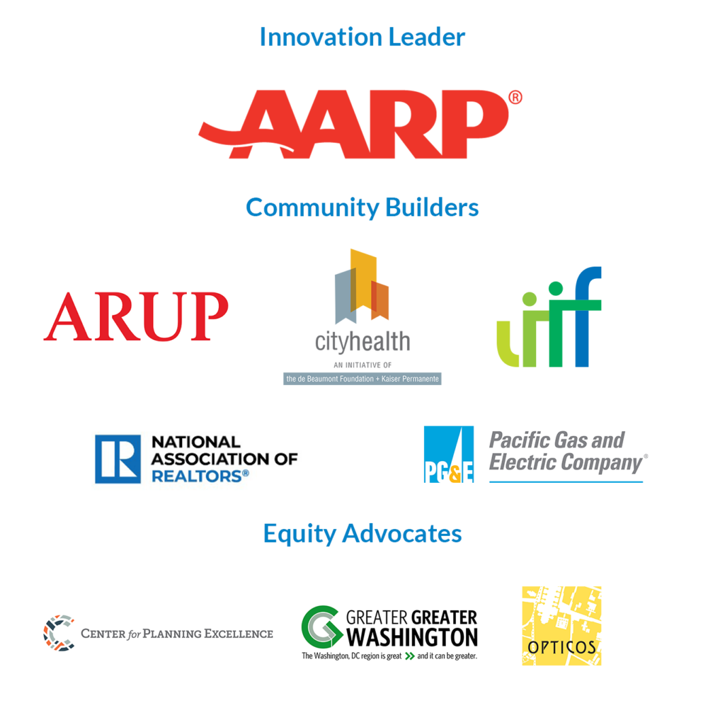 Logo block featuring the following sponsors: Innovation leader - AARP; Community Buildings - ARUP, CityHealth, Liif, National Association of Realtors, Pacific Gas and Electric; Equity Advocates - Center for Planning Excellence, Greater Greater Washington Opticos