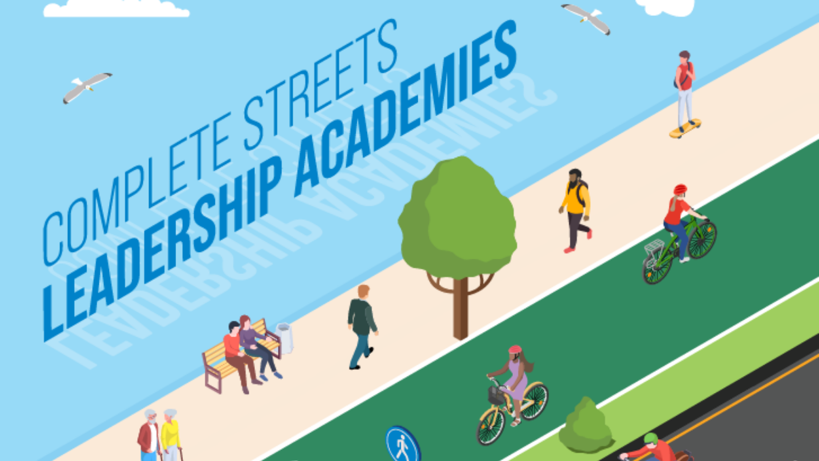 Complete Streets Leadership Academies Report