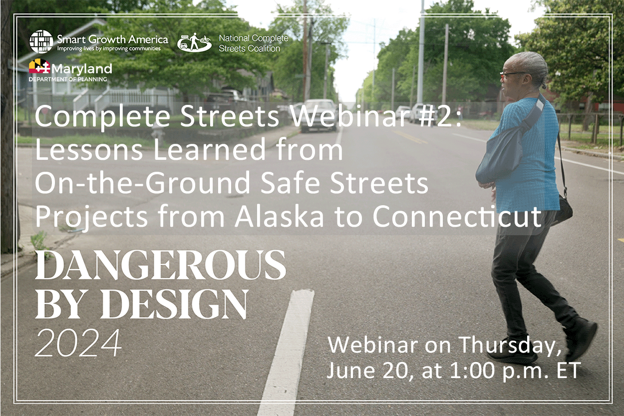 Complete Streets Webinar: Lessons Learned from On-the-Ground Safe Streets Projects from Alaska to Connecticut