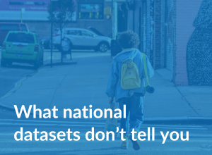Click here to learn more about national datasets.
