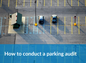 Read how to conduct a parking audit