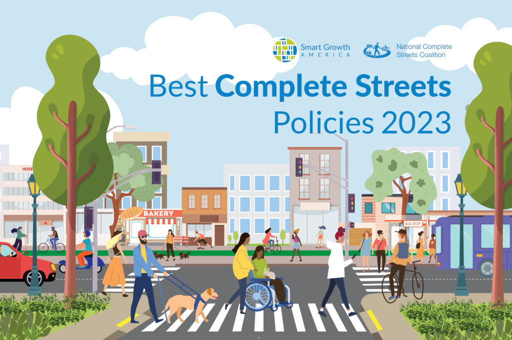 An illustration demonstrating a vibrant downtown with a complete streets and lots of active transportation taking place. Title reads "Best Complete Streets Policies 2023"